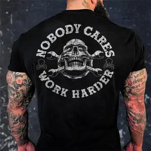 Nobody Cares Work Harder Skull Printed Men Gym T Shirt, Motorcycle Shirt, Top Menswear Streetwear, Unisex Short Sleeve Tee