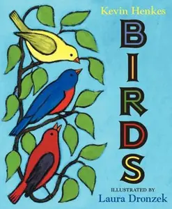 USED-Birds by Henkes, Kevin (Hardcover)