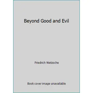 USED-Beyond Good and Evil by Friedrich Nietzsche (Paperback)