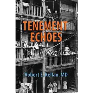 USED-Tenement Echoes by Kellan MD, Robert E. (Paperback)