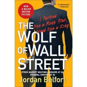 The Wolf of Wall Street -- Jordan Belfort - Paperback