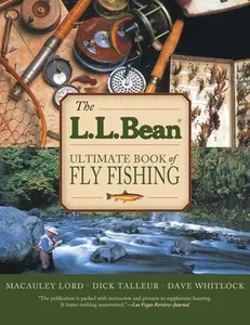 USED-L.L. Bean Ultimate Book of Fly Fishing by Lord, MacAuley (Paperback)