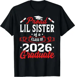 Cotton(pure) Proud Lil Sister of a Class of 2026 Graduate Senior Grad T-Shirt