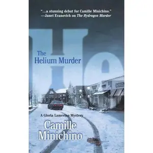 USED-The Helium Murder (Wwl Mystery, 481) by Camille Minichino (Unknown)