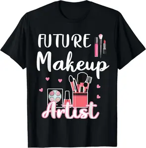 100% Cotton Future Makeup Artist Cosmetologist T-Shirt