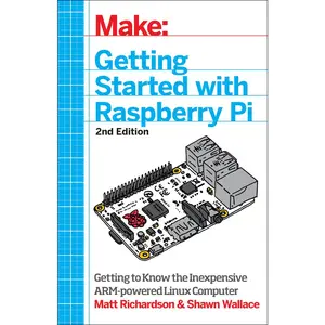 USED-Getting Started with Raspberry Pi: Electronic Projects with Python, Scratch, and Linux by Matt Richardson (Paperback)