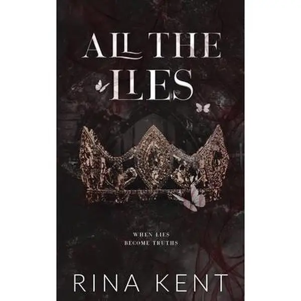 All The Lies: Special Edition Print -- Rina Kent - Paperback
