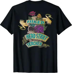 Head Start Teacher Inked Skull Tattoo Backside Design T-Shirt - Alaishasmith Shop 43B0BD2LMJQT