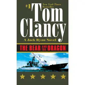 USED-The Bear and the Dragon by Clancy, Tom (Mass Market Paperback)
