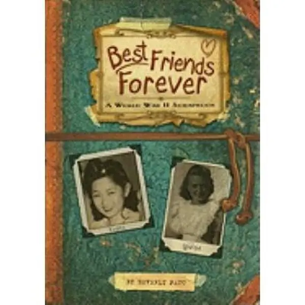 USED-Best Friends Forever: A World War II Scrapbook by Beverly Patt (Hardcover)