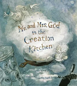USED-Mr. and Mrs. God in the Creation Kitchen by Wood, Nancy (Hardcover)