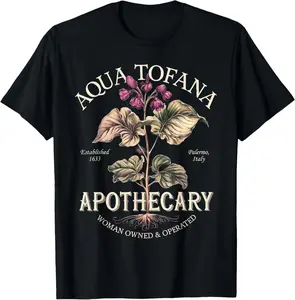 100% Cotton Unisex Aqua Tofana Funny Feminist Apothecary Vintage Design T-Shirt