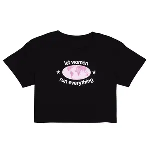 Let Women Run Everything Crop T-Shirt Graphic Tee Cotton Womenswear