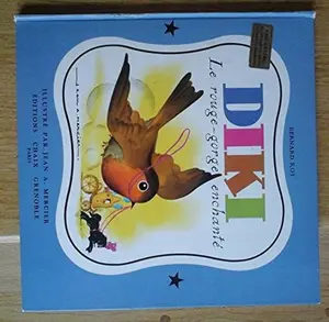 USED-DIKI: LE ROUGE-GORGE ENCHANTE (ALBUMS JEUNESSE) by Bernard Roy (Paperback)