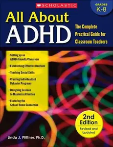 USED-All about ADHD: The Complete Practical Guide for Classroom Teachers (2nd Edition Revised and Updated) by Pfiffner, Linda (Paperback)