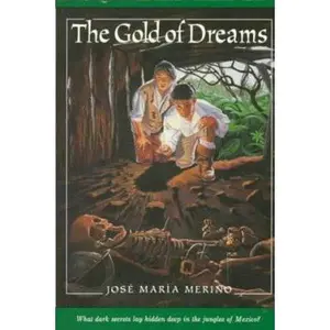 USED-The Gold of Dreams by Jose Maria Merino (Paperback)