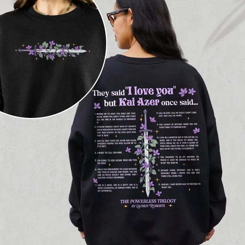 Kai Azer I Love You In Powerless Sweatshirt, Kai Azer Powerless TShirt, Kai And Paedyn Shirt, Valentine Gift Shirt, Powerless Shirt