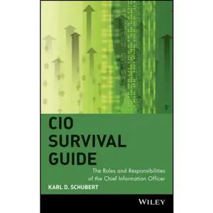 USED-CIO Survival Guide: The Roles and Responsibilities of the Chief Information Officer by Schubert, Karl D. (Hardcover)