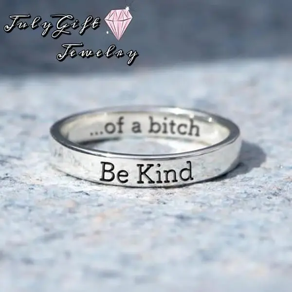 Be Kind Of A Bitch Ring For Women，Creative Ring For Teen Girls The Best Friend Of The Sisters In The Sorority Inspirational Stainless Steel Rings Frie