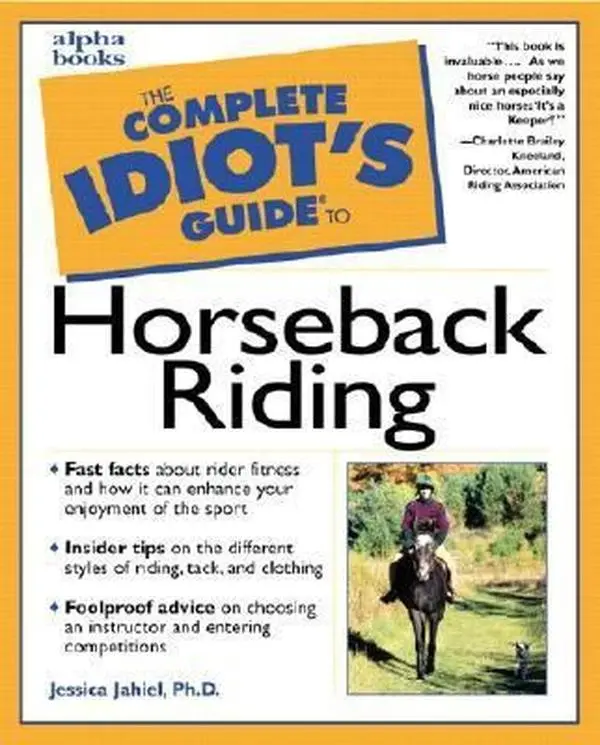USED Book - Complete Idiot's Guide to Horseback Riding by Jessica Jahiel (Paperback) - english