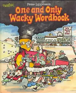 USED-Peter Lippman's One and Only Wacky Wordbook by Lippman, Peter J (Hardcover)