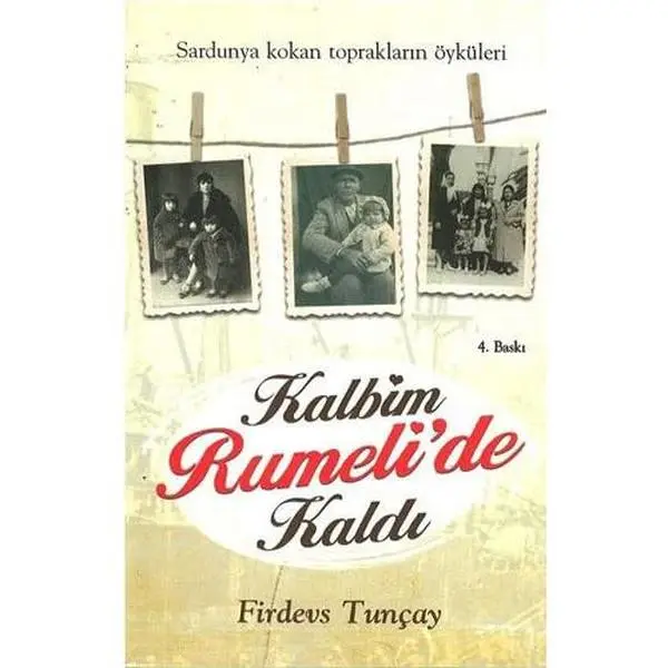USED-Kalbim Rumeli'de Kaldi: Sardunya Kokan Topraklarin Öyküleri by Firdevs Tunçay (Paperback)