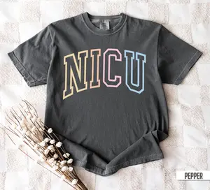 Comfort Colors NICU Sweatshirt Nicu Nurse Gifts Neonatologist Shirt Nicu Crewneck Nicu Team Pullover NNP Tshirt Neonatal Intensive Care Tee Cotton Fabric