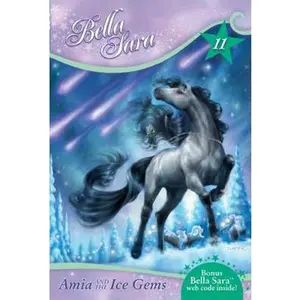 USED-Bella Sara #11: Amia and the Ice Gems by Felicity Brown (Paperback)