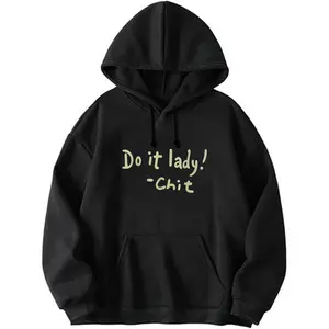 Men Women Funny Do It Lady Chit Hoodie Sweatshirt