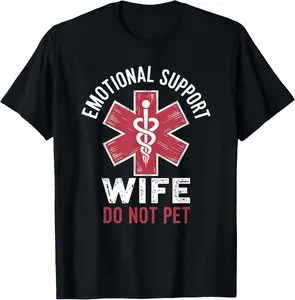 Emotional Support Wife Do Not Pet T-Shirt for Men & Women Soft Casual Crew Neck Short Sleeves Unisex Gift for Any Occasion Soft Fabric Elastic Lightweight Breathable