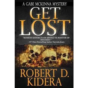 USED-Get Lost by Kidera, Robert D. (Paperback)