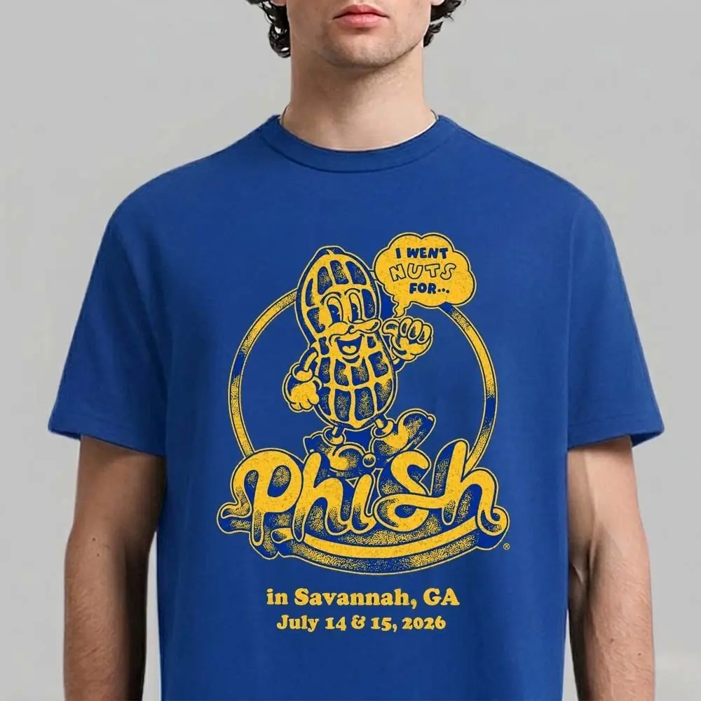 Phish Savannah GA July 14-15 2026 Concert Tour T-Shirt I Went Nuts For Phish