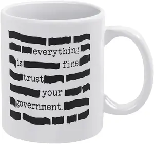 Everything is Fine Trust Your Government Funny Classified Redacted Document Gift for Conspiracy Theo Funny Coffee Mug