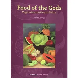 USED Book - Food of the Gods:Vegetarian Cooking in Belize by Rosita Arvigo (Paperback) - english
