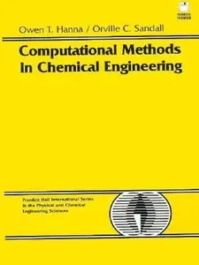 USED-Computational Methods in Chemical Engineering (Prentice Hall International Series in the Physical and Chemical Engineering Sciences) by Owen T. Hanna (Hardcover)