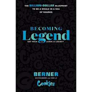 Becoming Legend: The Billion-Dollar Blueprint to Be a Whale in a Sea of Sharks -- Berner - Hardcover