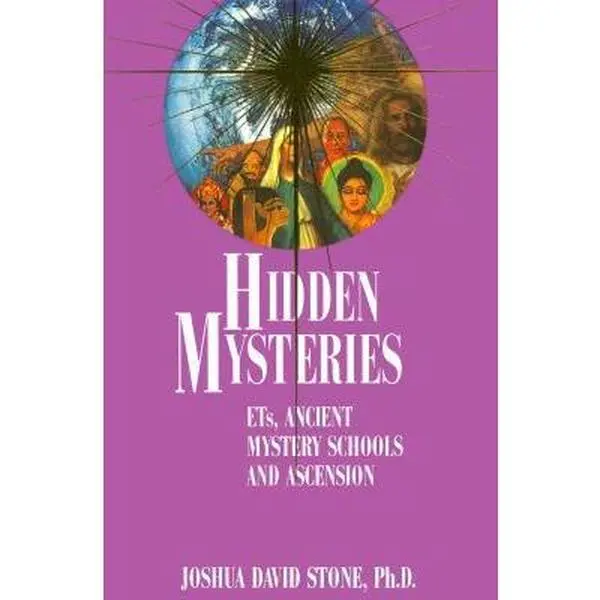 USED Book - Hidden Mysteries: Ets, Ancient Mystery Schools and Ascension by Stone, Joshua David (Paperback) - english