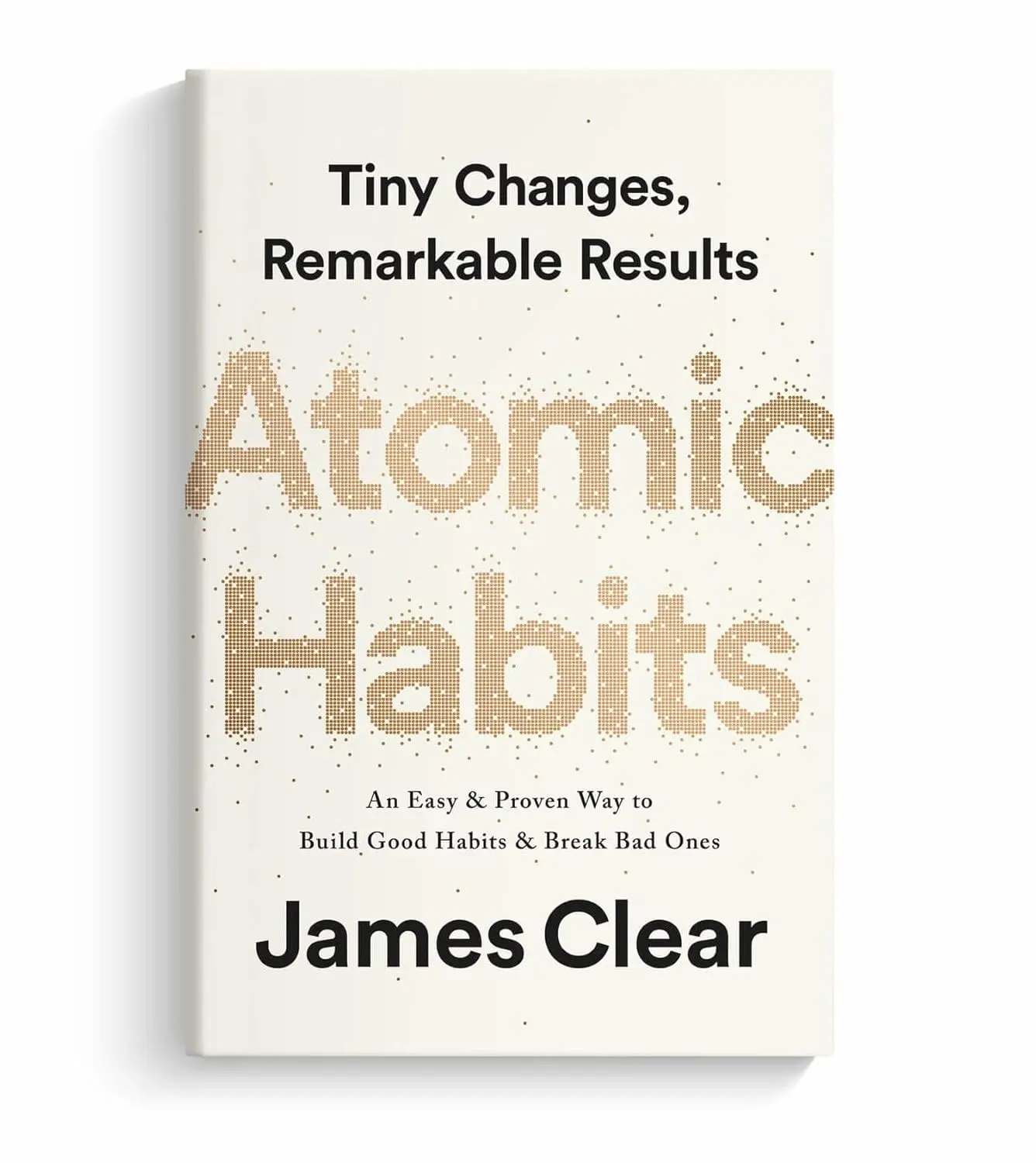 Atomic Habits: An Easy & Proven Way to Build Good Habits & Break Bad Ones Book