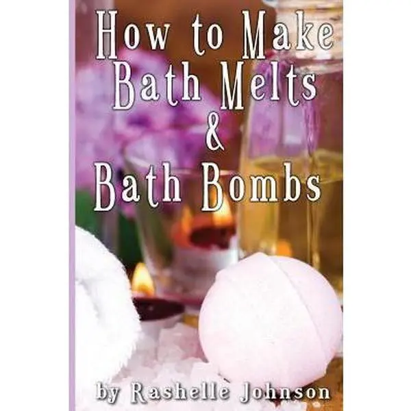 Used Book: Easy, Quick, Relaxing, Inexpensive Pampering Guide - How to Make Bath Melts & Bath Bombs by Rashelle Johnson (Paperback)