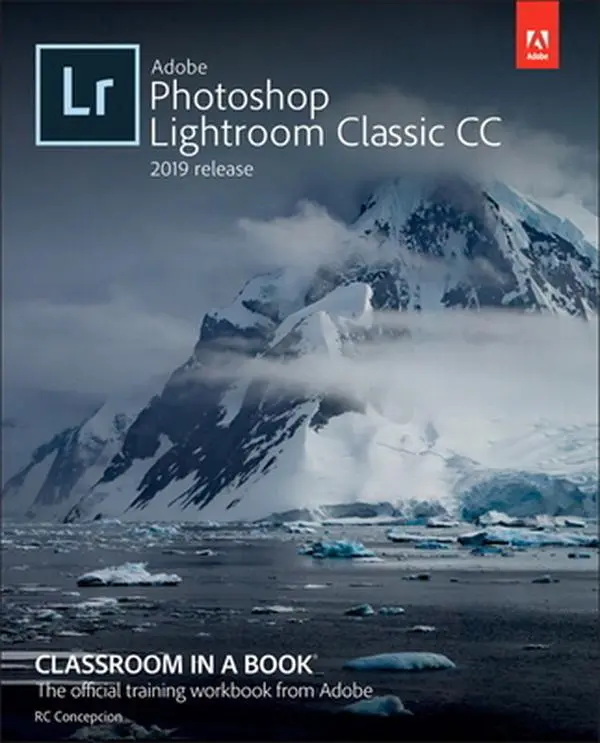 USED-Adobe Photoshop Lightroom Classic CC Classroom in a Book (2019 Release) by Evans, John (Paperback)