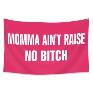 1pc, Momma Ain't Raise No B*tch Pink Flag Banner, 2*3ft(60*90cm) /3*5ft (90*150cm), 4 Grommets, Single-Sided Printing, for Indoor, Outdoor, Home, Room, Man Cave, Bedroom, Bar, Yard, Garden, Activities, Decorations, Home Decor Supplies