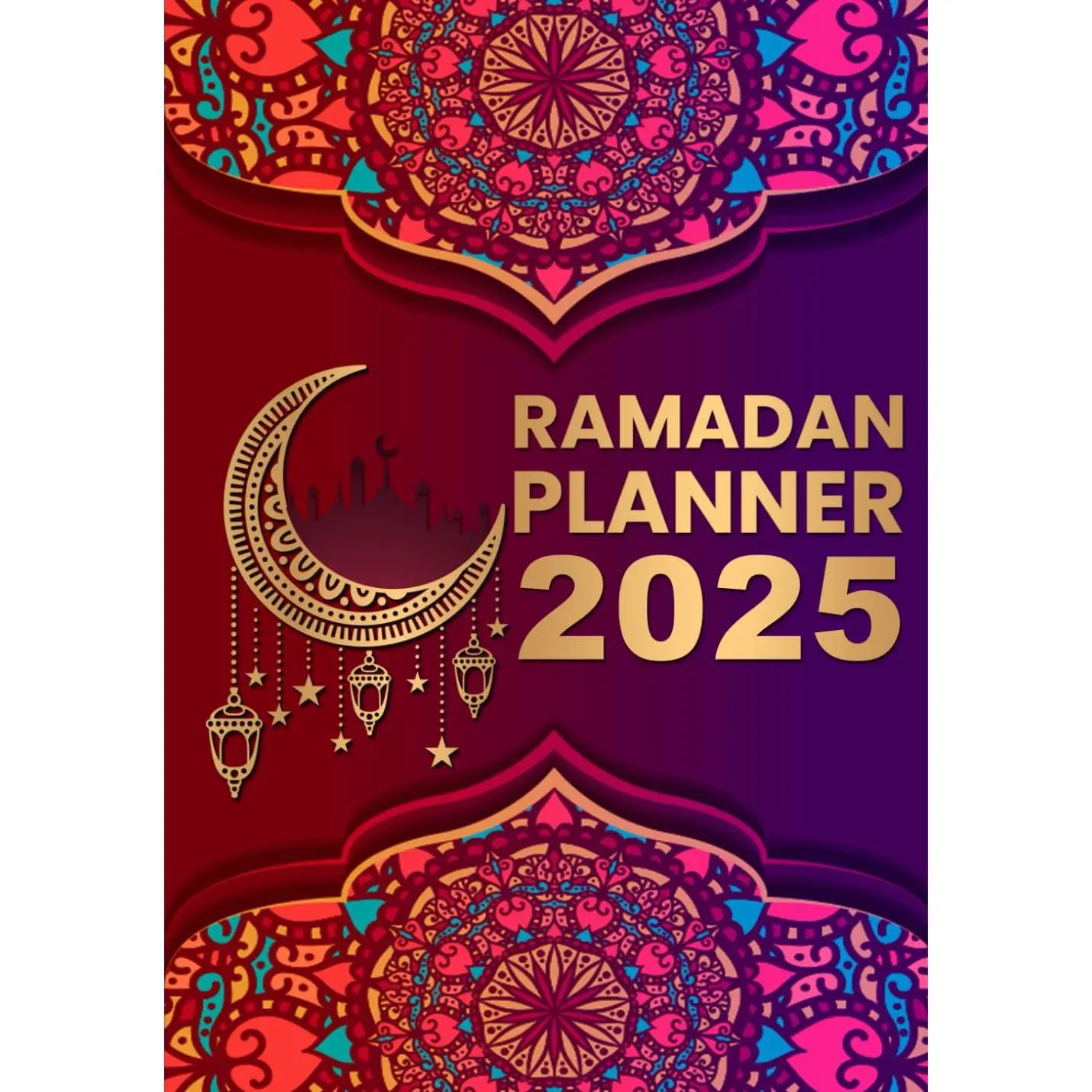 Ramadan Planner: 30-days Guided Journal for Making The Most Out Of Ramadan Daily Planning with Prayer/Salah Tracker, Imaan Boosters, Qur’an Tracker with Verse(s), Surah(s), and Juz(s)