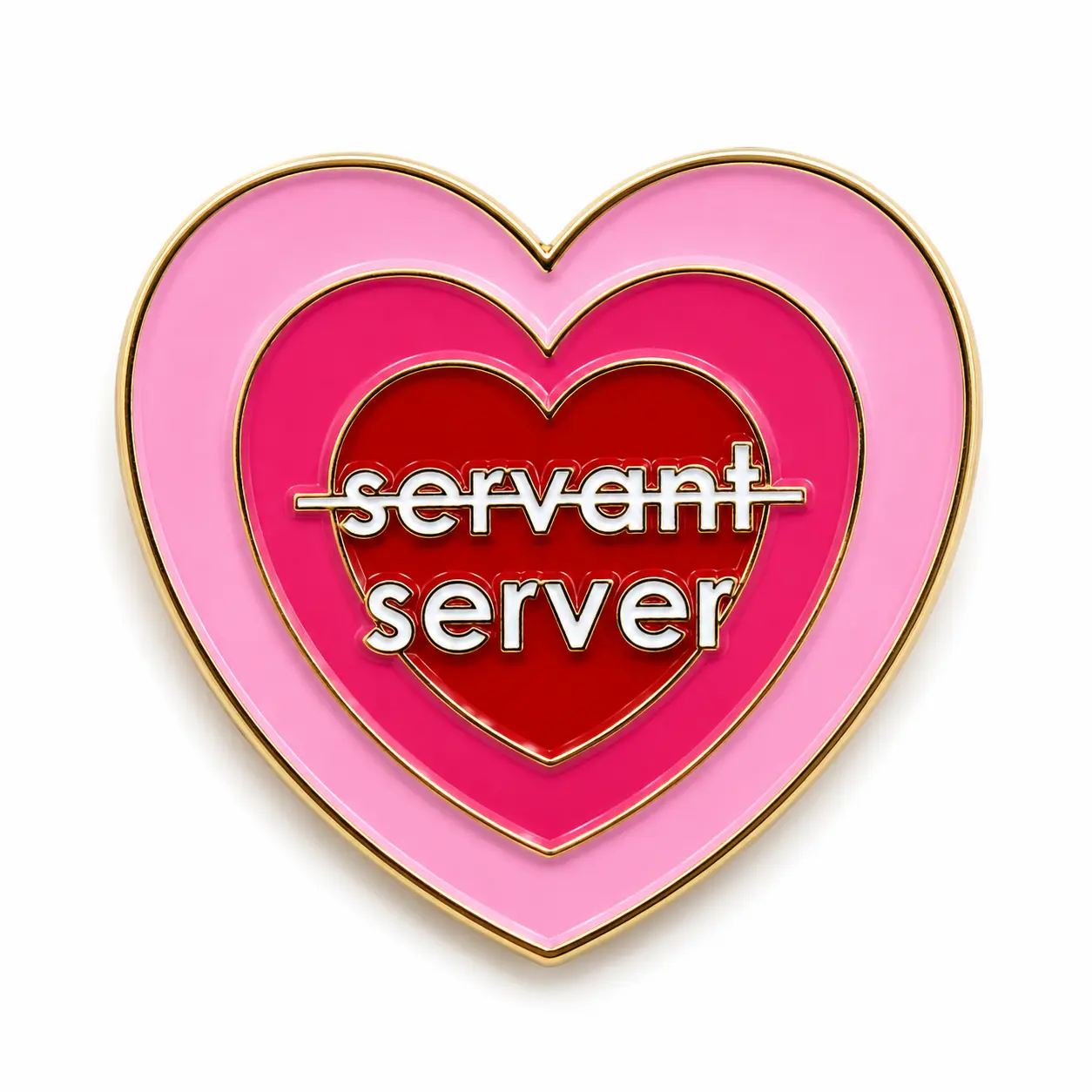 “Not A Servant” Enamel Pin | Funny Server Uniform Pin