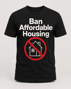 Ban Affordable Housing T Shirt