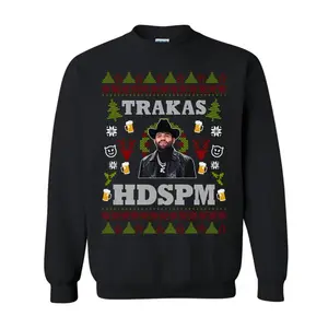 Trakas Hdspm Shirt, Trakas HSDPM Ugly Christmas Sweater, Luis R Conriquez Shirt, Feliz Navidad Y Trakas Hdspm Shirt, Casual