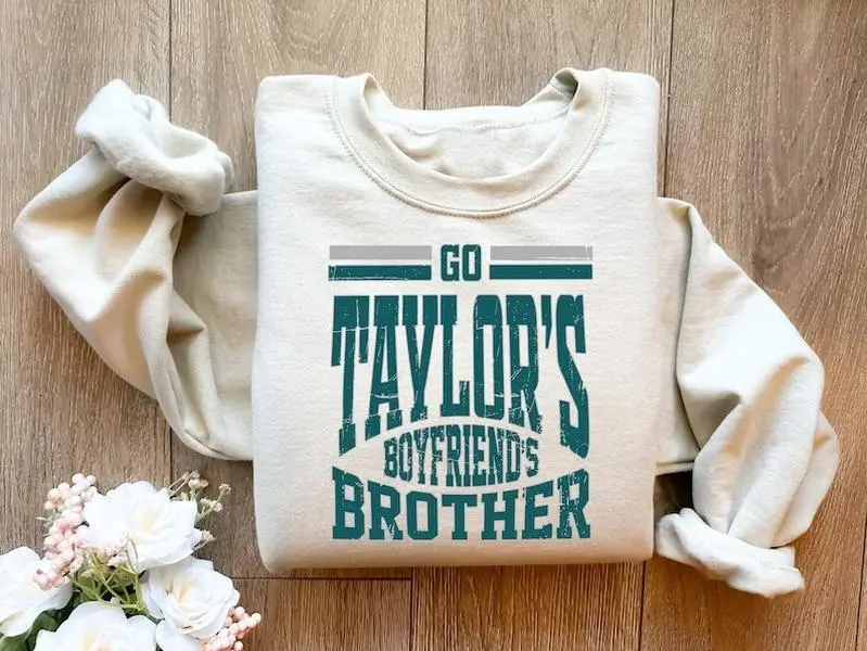 Go Taylor's Boyfriend's Brother Sweatshirt, Funny Football Sweater