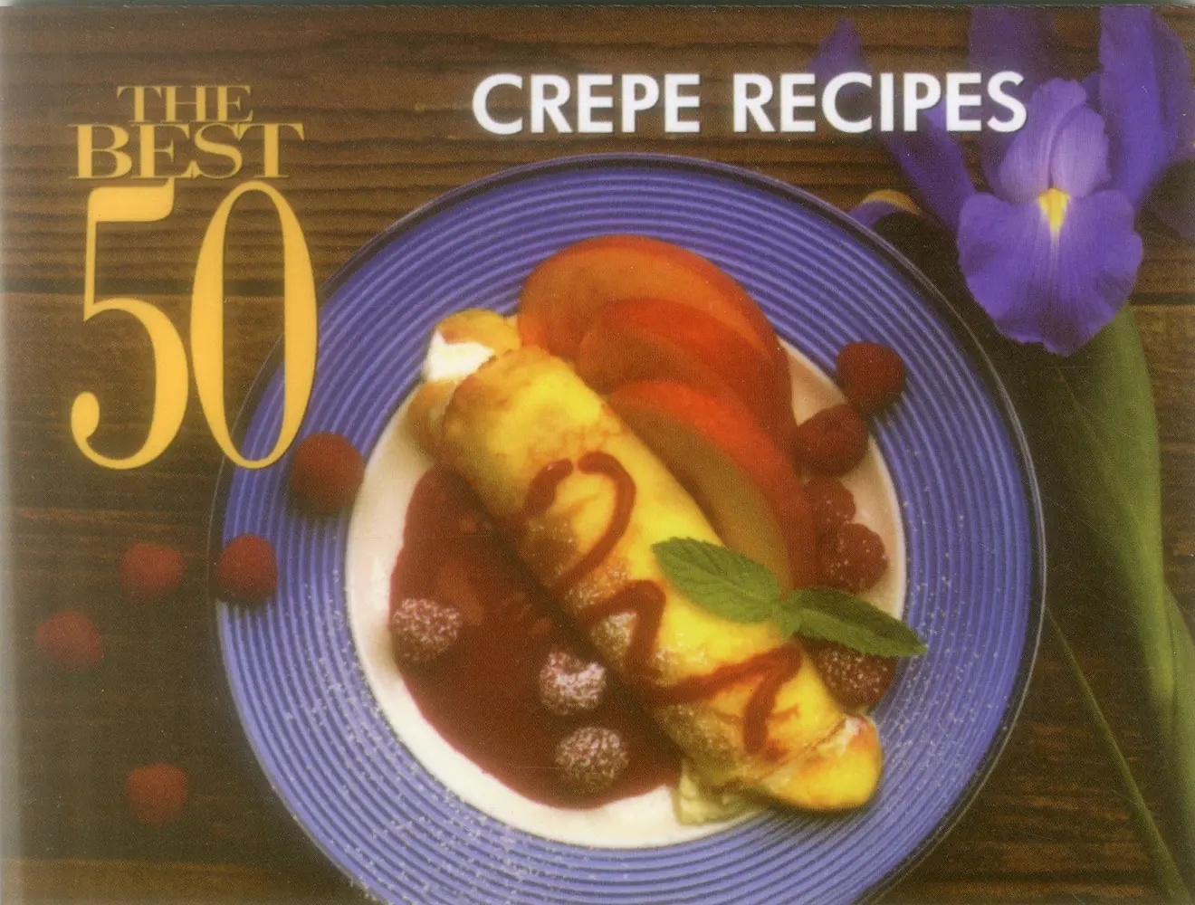 USED-The Best 50 Crepe Recipes by Simmons, Coleen (Paperback)