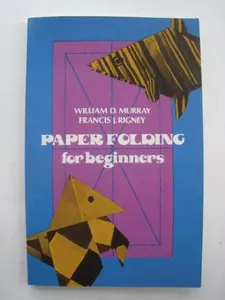 USED-Paper Folding for Beginners by William D. Murray (Paperback)