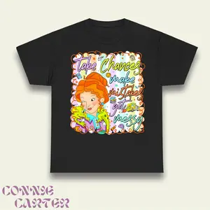 Take Chances Make Mistake Get Messy Shirt, Preppy School Teacher Shirt, Ms Frizzle Shirt, Teacher Appreciation Tee, Cartoon Graphic Unisex Cotton Tee