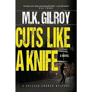 USED-Cuts Like a Knife: A Novel (A Kristen Conner Mystery) by M.K. Gilroy (Paperback)